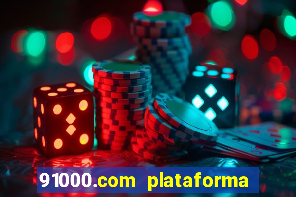 91000.com plataforma de jogos